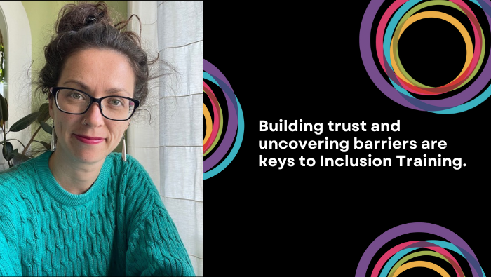 Building trust and uncovering barriers are keys to inclusion training